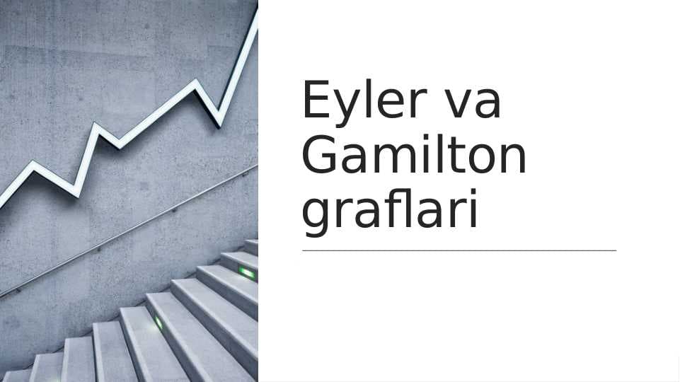 Eyler va Gamilton graflari