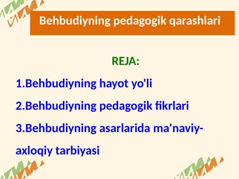Behbudiyning hayot yo'li, asarlari
