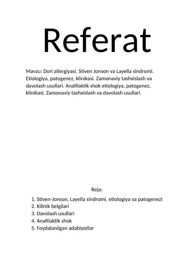 Dori allergiyasi. Stiven Jonson va Layella sindromi. Etiologiya, patogenez, klinikasi. Zamonaviy tashxislash va davolash usullari. Anafilaktik shok etiologiya, patogenez, klinikasi.
