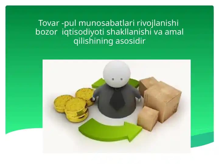 Tovar - Pul munosabatlar va rivojlani shibozori