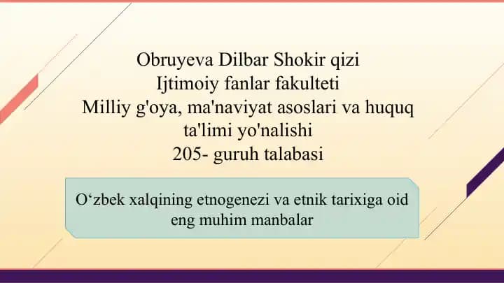 O‘zbek xalqining etnogenezi va etnik tarixiga oid eng muhim manbalar