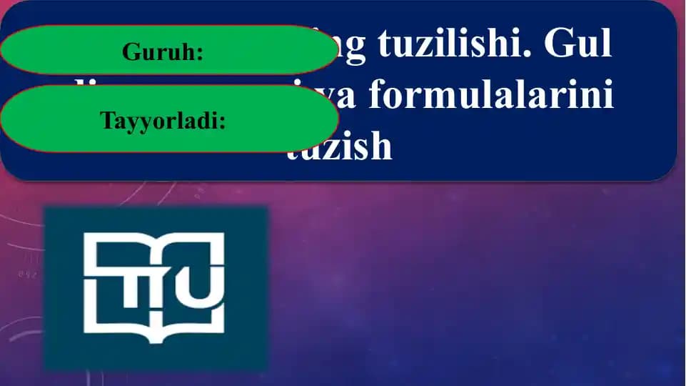 Gulning tuzilishi. Gul diagrammasi va formulalarini tuzish