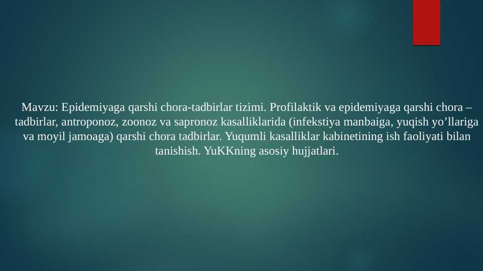 Epidemiyaga qarshi chora-tadbirlar tizimi. Profilaktik va epidemiyaga qarshi chora –tadbirlar, antroponoz, zoonoz va sapronoz kasalliklarida (infekstiya manbaiga, yuqish yo’llariga va moyil jamoaga) qarshi chora tadbirlar. Yuqumli kasalliklar kabinetining ish faoliyati bilan tanishish. YuKKning asosiy hujjatlari.