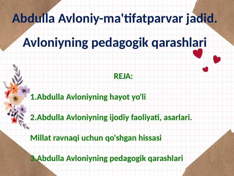 Abdulla Avloniy-ma'tifatparvar jadid. Avloniyning pedagogik qarashlari