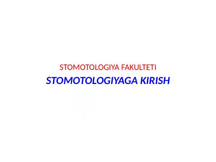 STOMOTOLOGIYA KIRISH