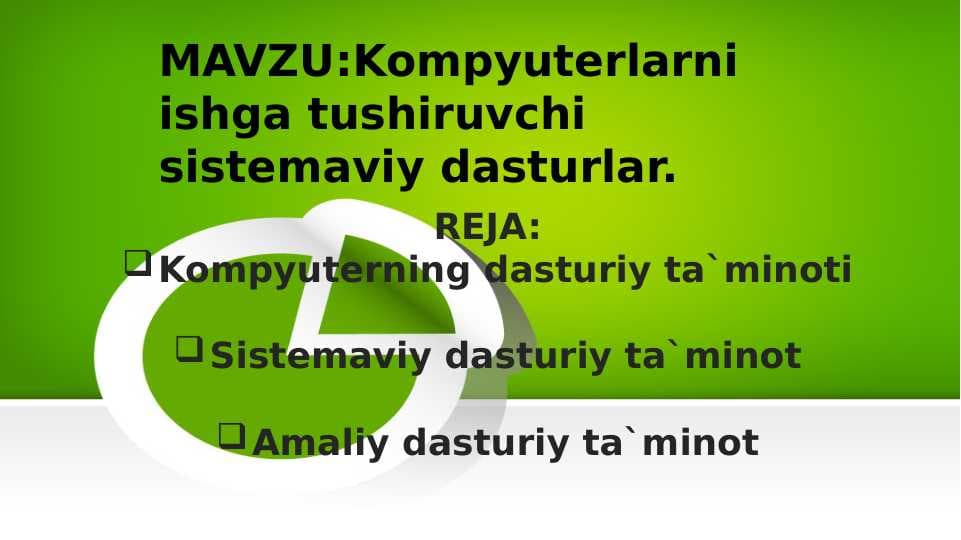 Kompyuterlarni ishga tushiruvchi sistemaviy dasturlar