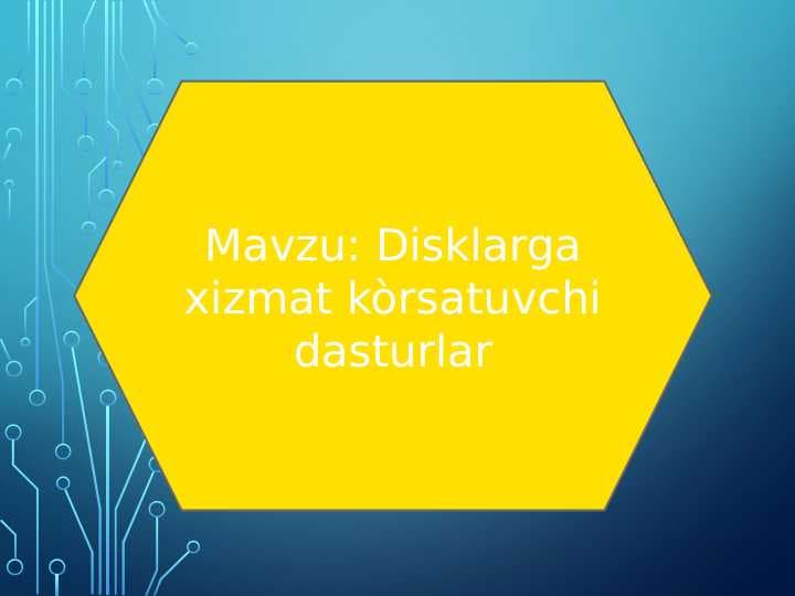 Disklarga xizmat kòrsatuvchi dasturlar
