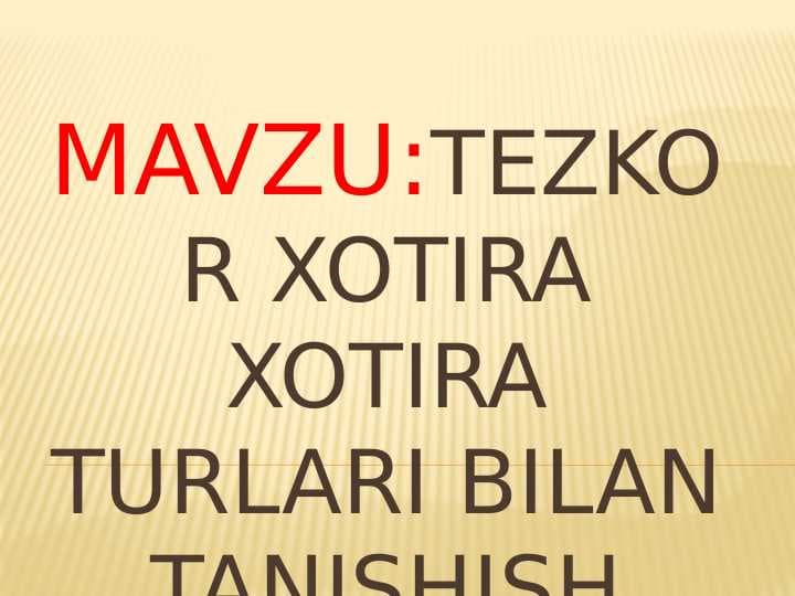 Tezkor xotira xotira turlari bilan tanishish