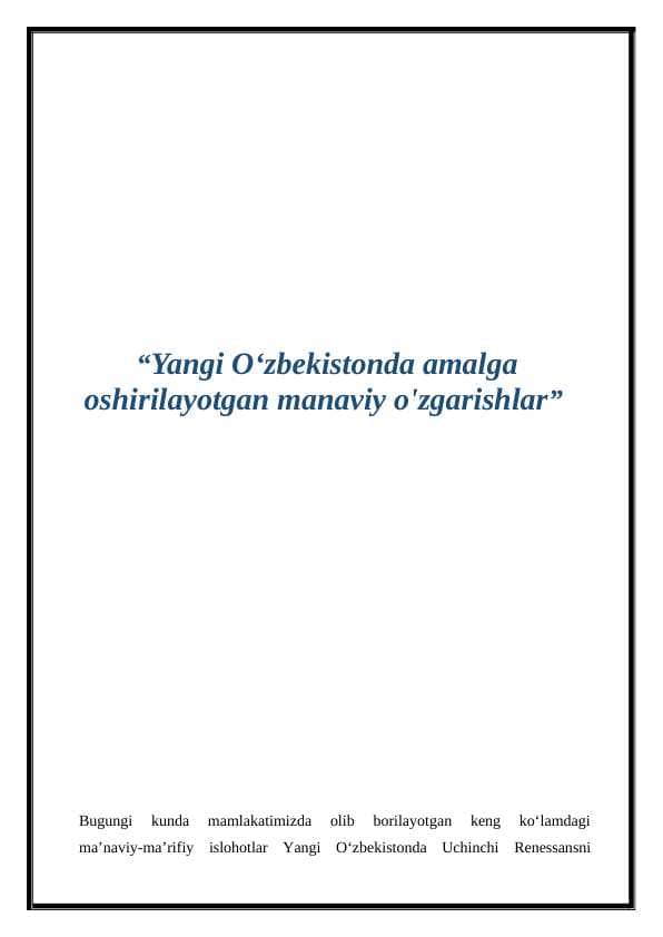 Yangi Oʻzbekistonda amalga oshirilayotgan manaviy o'zgarishlar
