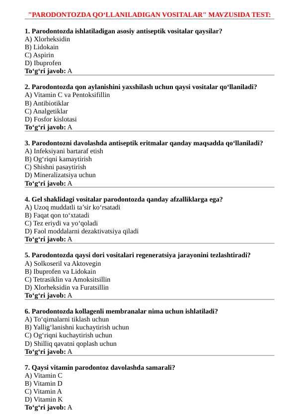 "PARODONTOZDA QO‘LLANILADIGAN VOSITALAR" MAVZUSIDA TEST: