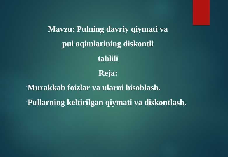 Pulning davriy qiymati va pul oqimlarining diskontli