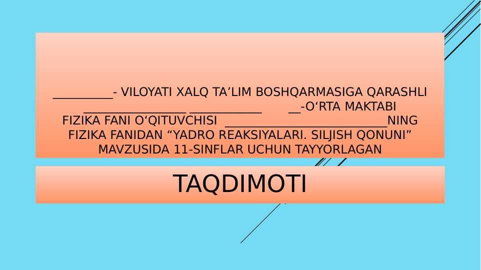11-sinf fizika Yadro reaksiyalari. Silish qonuni
