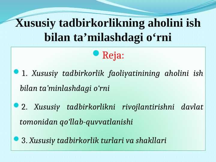 Xususiy tadbirkorlikning aholini ish bilan ta’milashdagi o‘rni