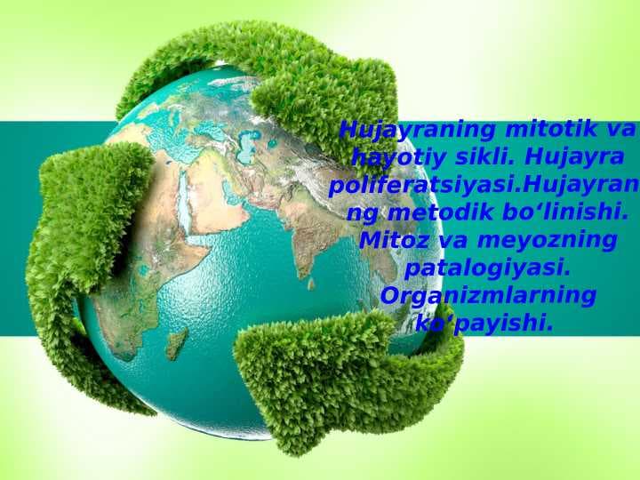 HUJAYRALARNING MITOTIK VA HAYOTIY SIKLI.