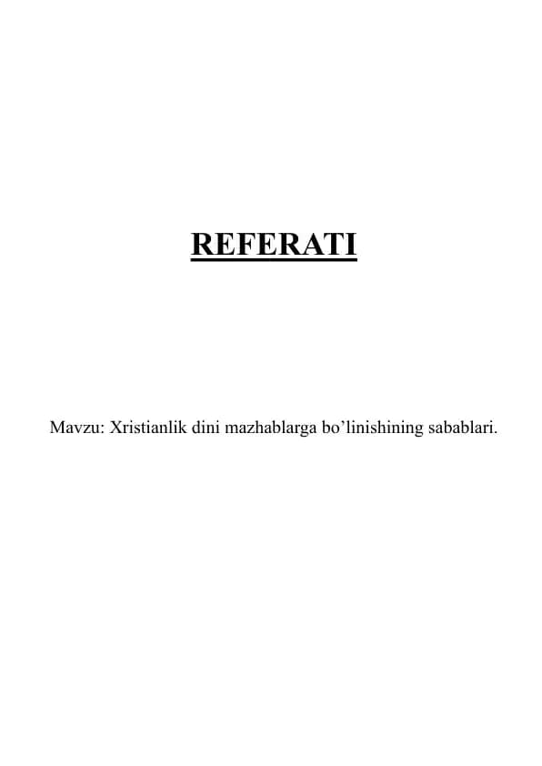 Xristianlik dini mazhablarga bo’linishining sabablari