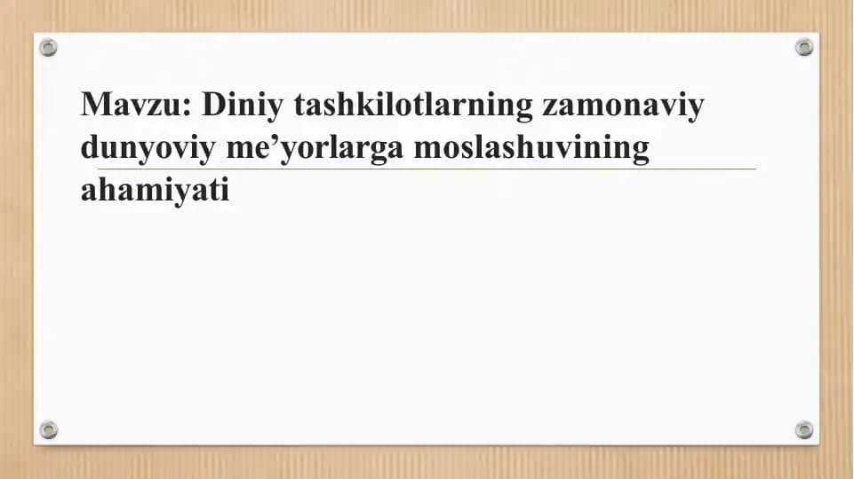 Diniy tashkilotlarning zamonaviy dunyoviy me’yorlarga moslashuvining ahamiyati