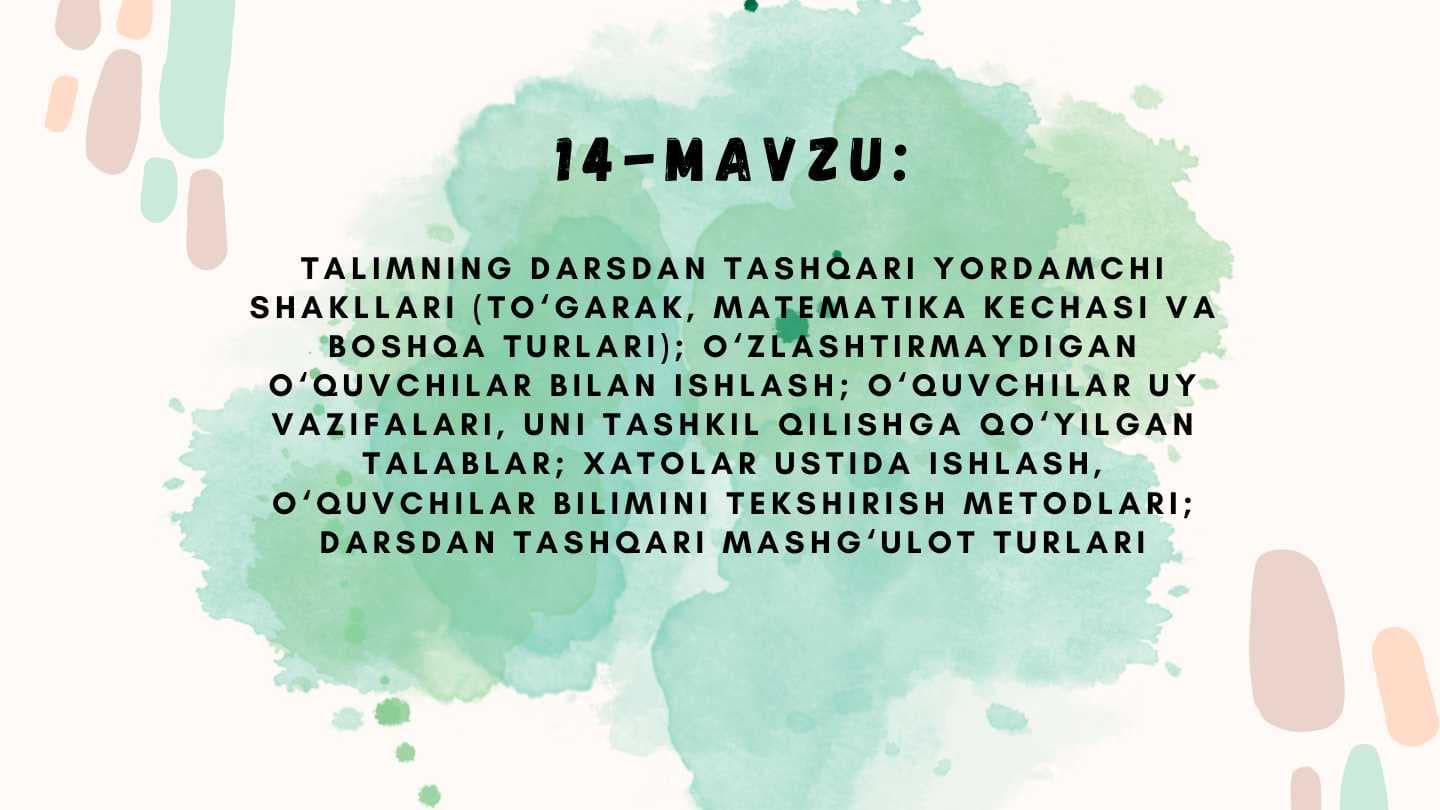 TAL I M N I N G DAR S DAN TAS H Q AR I Y O R DA M C H I
S HAK L LAR I ( T O ‘ G ARAK , M AT E M AT I KA K E C HAS I VA
B O S H Q A T U R LAR I ) ; O ‘ Z LAS H T I R M AYD I G AN
O ‘ Q UV C H I LAR B I LAN I S H LAS H ; O ‘ Q UV C H I LAR UY
VAZ I FALAR I , U N I TAS H K I L Q I L I S H G A Q O ‘YI L G AN
TALAB LAR ; XAT O LAR U S T I DA I S H LAS H ,
O ‘ Q UV C H I LAR B I L I M I N I T E K S H I R I S H M E T O D LAR I ;
DAR S DAN TAS H Q AR I M AS H G ‘ U L O T T U R LAR