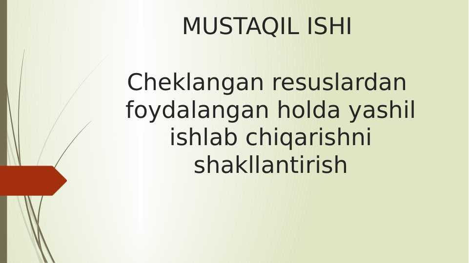 Cheklangan resuslardan ifoydalangan holda yashil ishlab chiqarishni shakllantirish