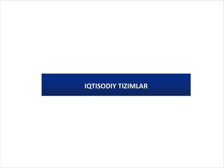 IQTISODIY TIZIMLАR