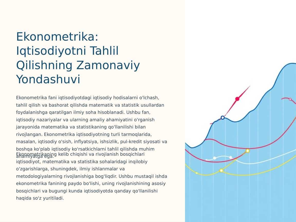Ekonometrika fanining kelib chiqish tarixi va rivojlanish bosqichlari.