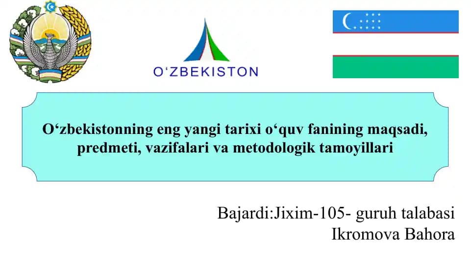 O‘zbekistonning eng yangi tarixi o‘quv fanining maqsadi, predmeti, vazifalari va metodologik tamoyillari                                 O‘zbekistonning eng yangi tarixi o‘quv fanining maqsadi, predmeti, vazifalari va metodologik tamoyillari