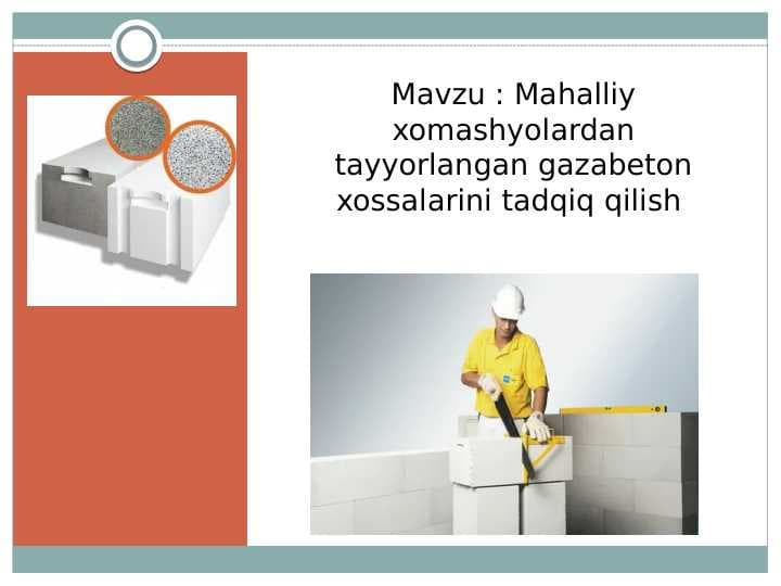 Mahalliy xomashyolardan tayyorlangan gazabeton xossalarini tadqiq qilish