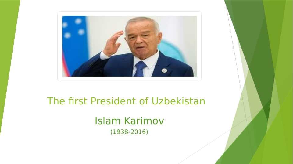 The first President of Uzbekistan