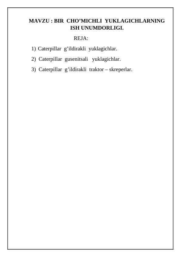 BIR  CHO’MICHLI  YUKLAGICHLARNING  ISH UNUMDORLIGI