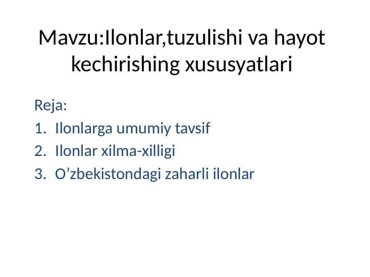 Ilonlar, tuzilishi, hayot kechirishi va turlari
