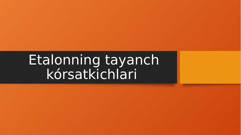 etalonning tayanch ko`rsatkichlari