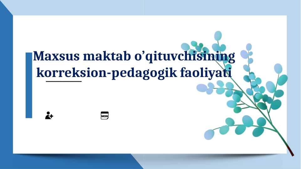 Maxsus maktab o’qituvchisining korreksion-pedagogik faoliyati