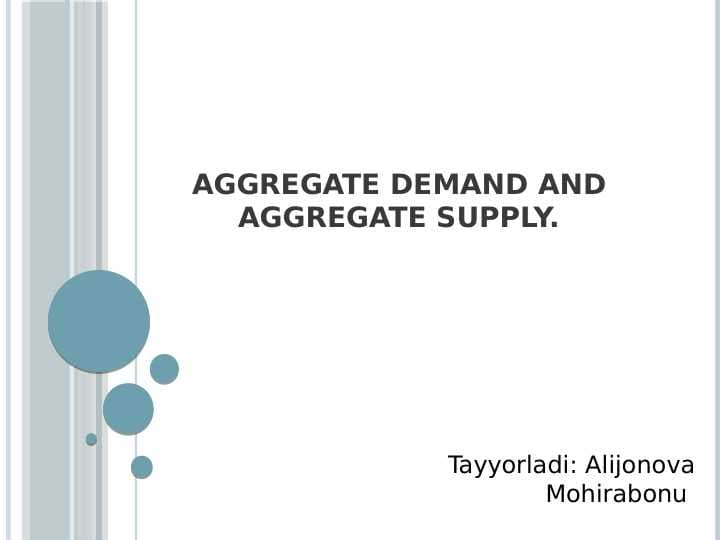 Aggregate demand and aggregate supply.