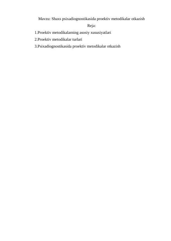 Shaxs psixadiognostikasida proektiv metodikalar otkazish