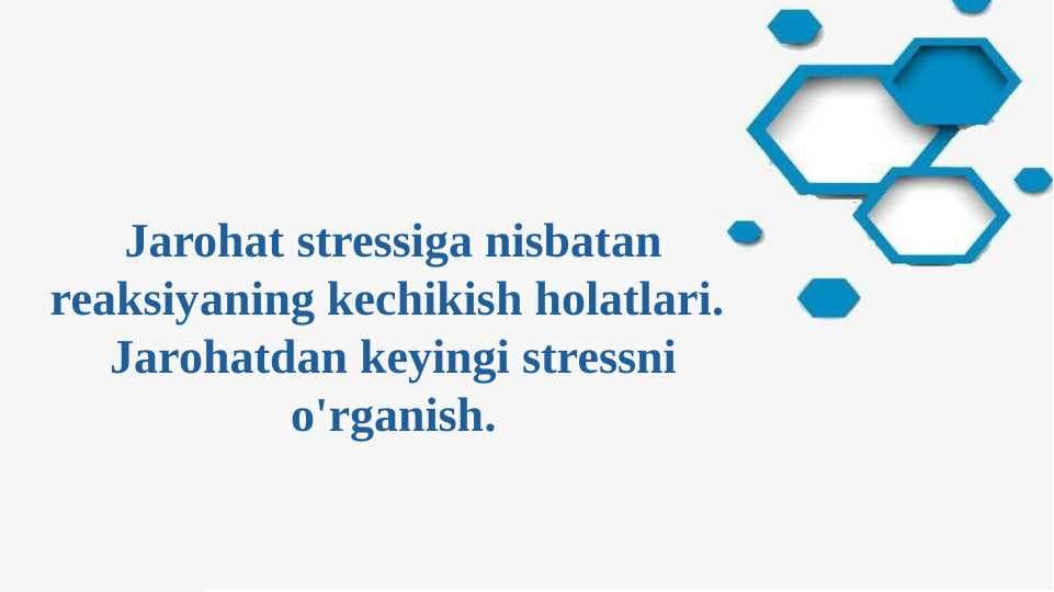 Jarohat stressiga nisbatan reaksiyaning kechikish holatlari