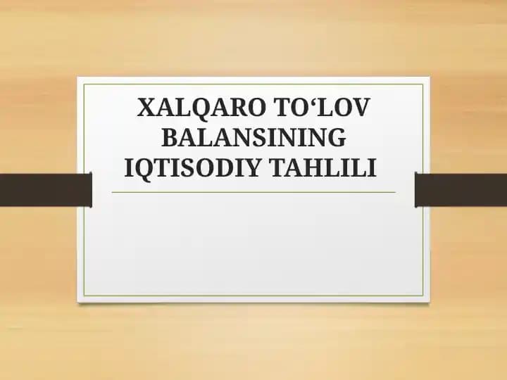 XALQARO TO‘LOV BALANSINING IQTISODIY TAHLILI