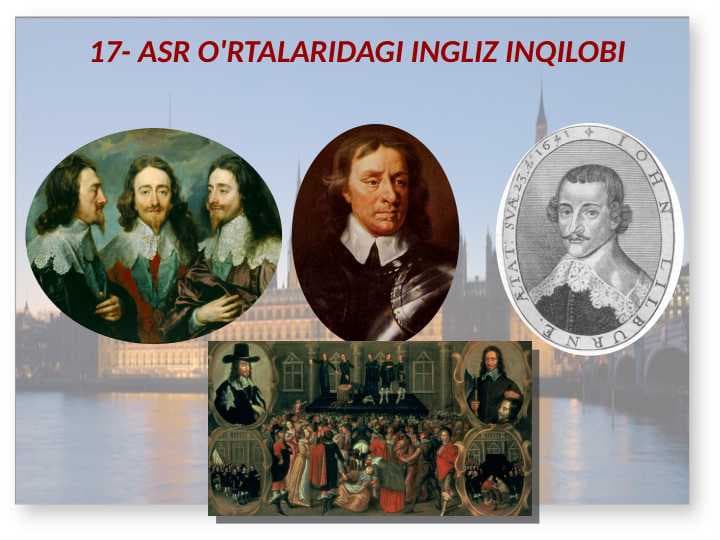 17- ASR O'RTALARIDAGI INGLIZ INQILOBI