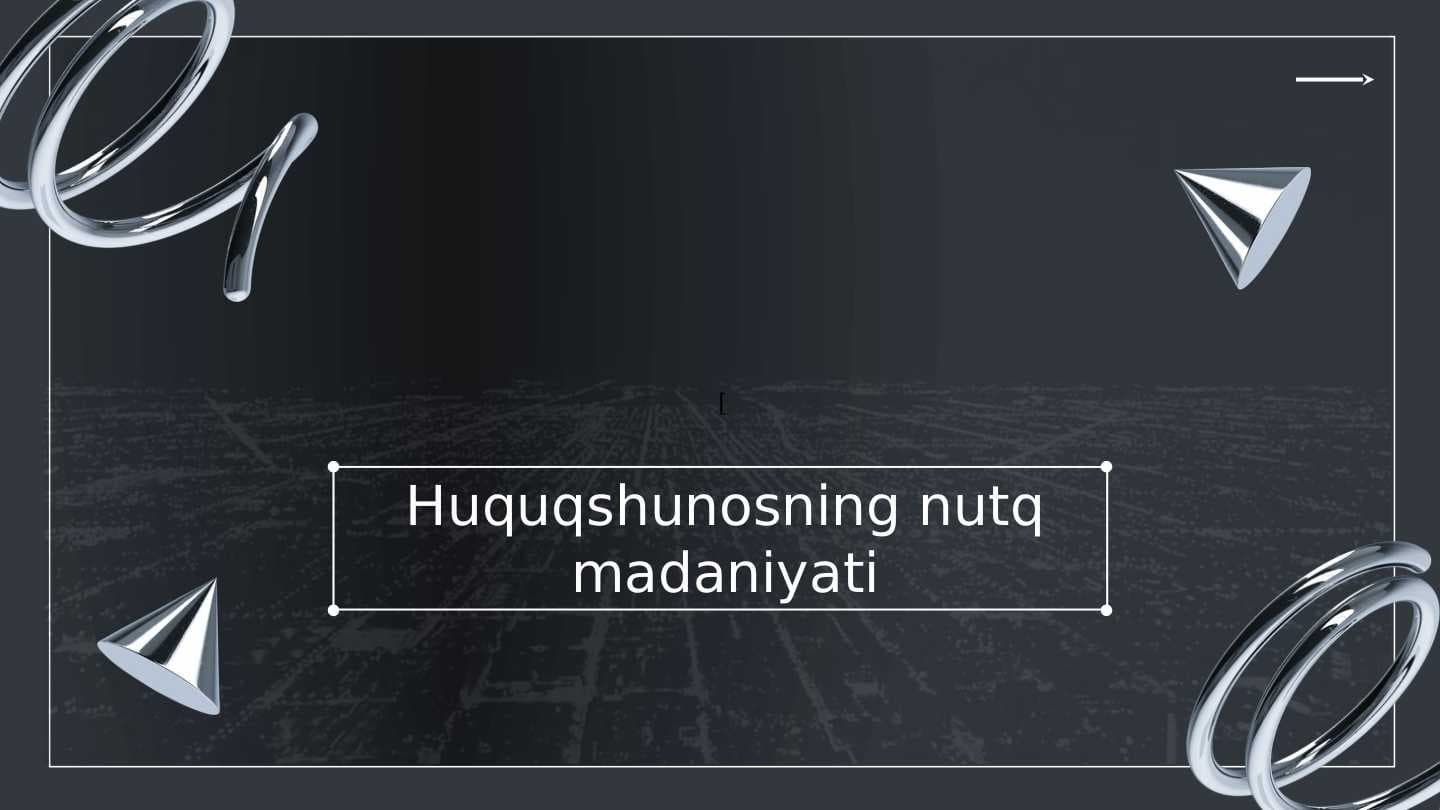 Huquqshunosning nutq madaniyati
