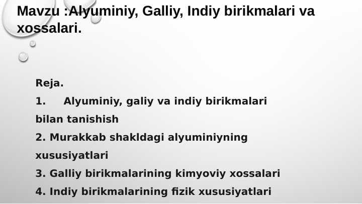 Mavzu:Alyuminiy, Galliy, Indiy birikmalari va xossalari