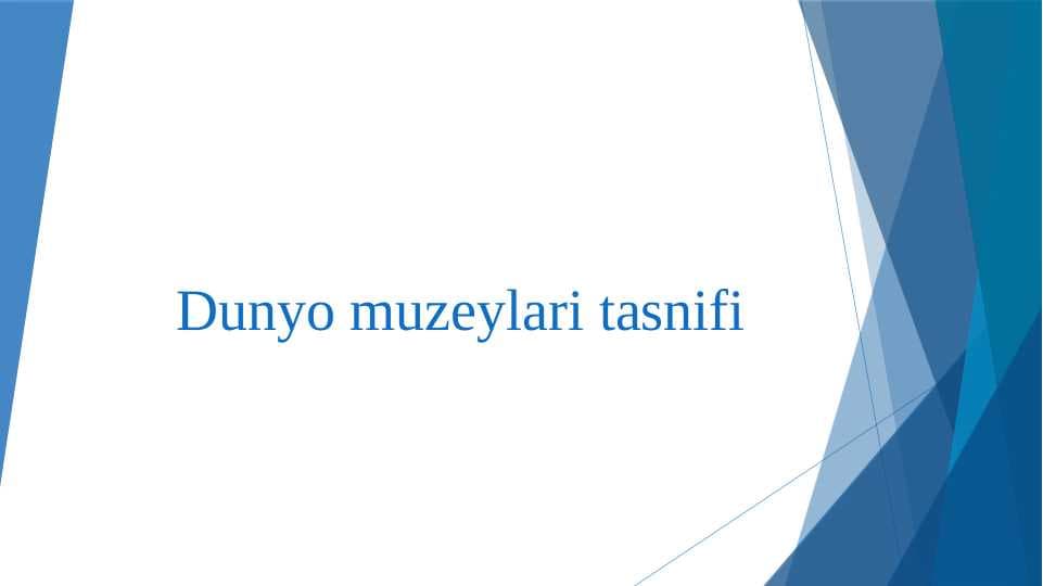Dunyo muzeylari tasnifi