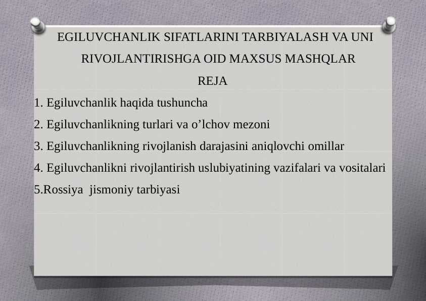 EGILUVCHANLIK SIFATLARINI TARBIYALASHVA UNI