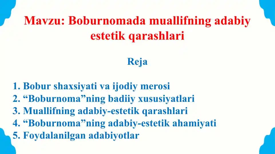 Boburnomada muallifning adabiy estetik qarashlari. Taqdimot 10 bet.