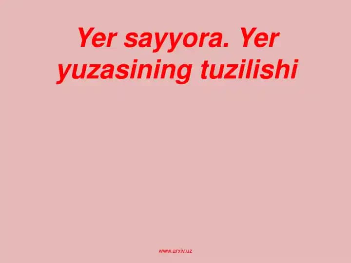 yer sayyora yer yuzasining tuzilishi