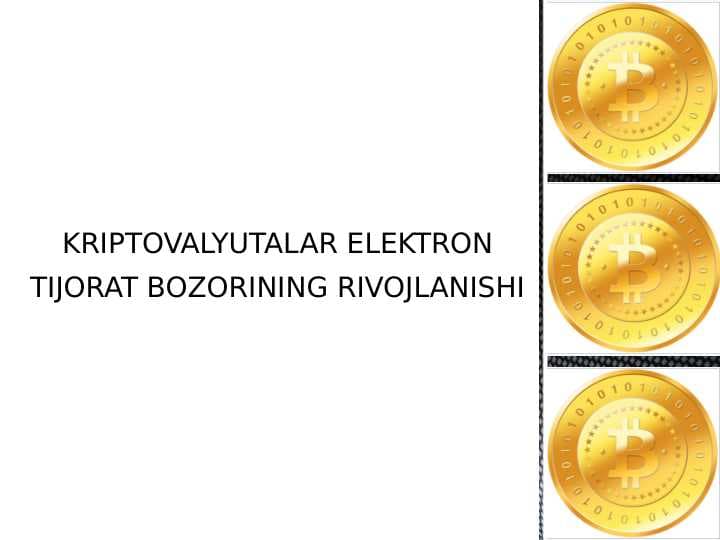 KRIPTOVALYUTALAR ELEKTRON TIJORAT BOZORINING RIVOJLANISHI