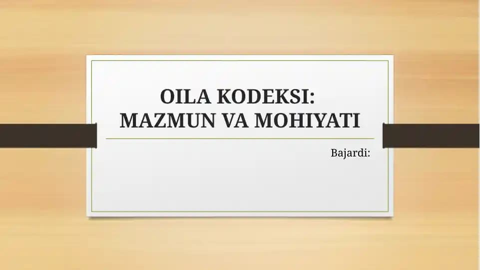 Oila kodeksi: Mazmun va mohiyati