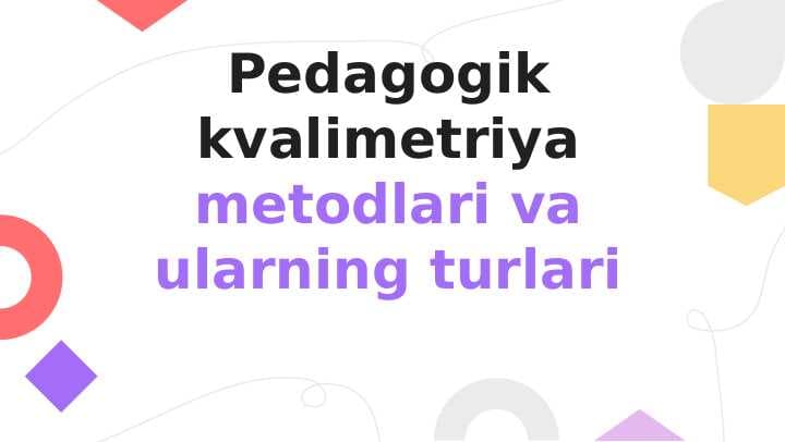 Pedagogik kvalimetriya metodlari