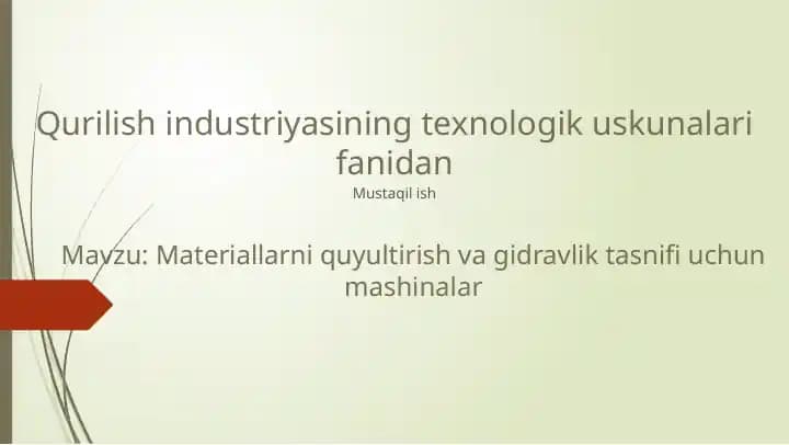 Materiallarni quyultirish va gidravlik tasnifi uchun mashinalar