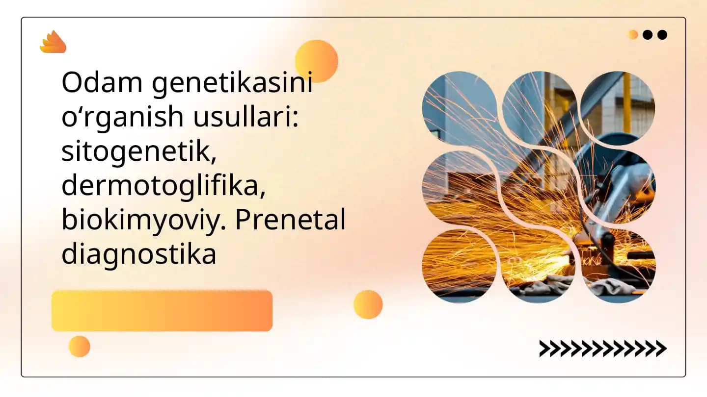 Odam genetikasini oʻrganish usullari sitogenetik, dermotoglifika, biokimyoviy. Prenetal diagnostika