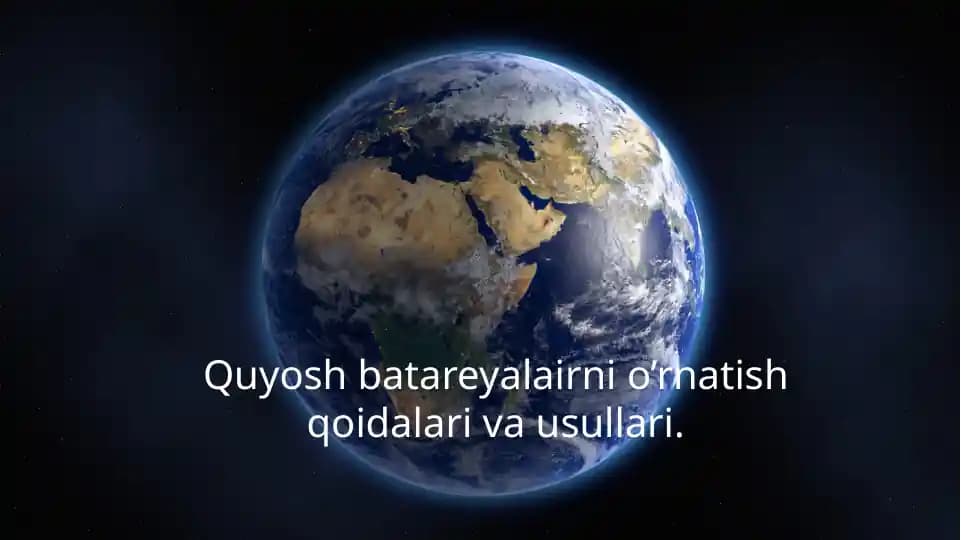 Quyosh batareyalairni o’rnatish qoidalari va usullari