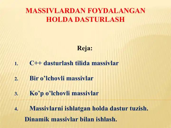 Massivlardan foydalanish holida dasturlash
