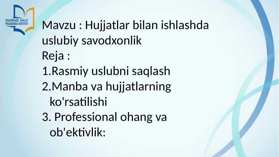 Hujjatlar bilan ishlashda uslubiy savodxonlik